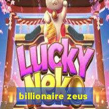 billionaire zeus