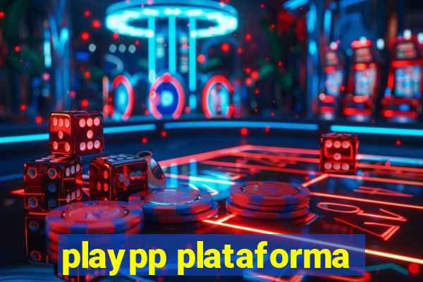 playpp plataforma