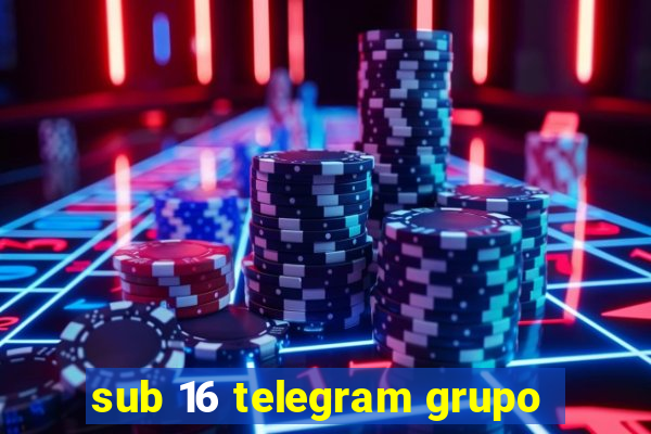 sub 16 telegram grupo