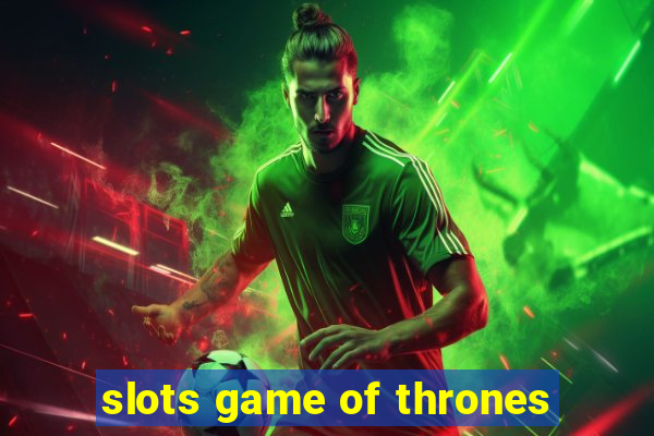 slots game of thrones