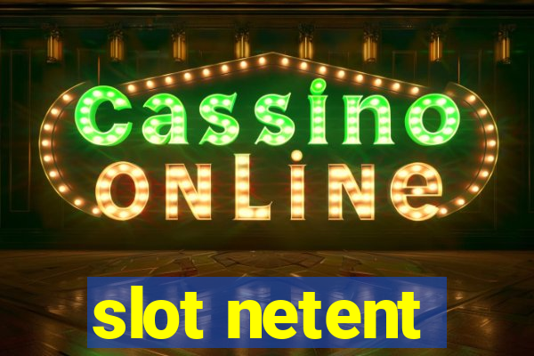 slot netent