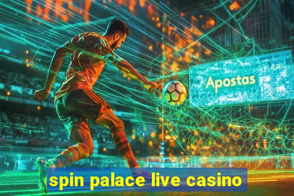 spin palace live casino