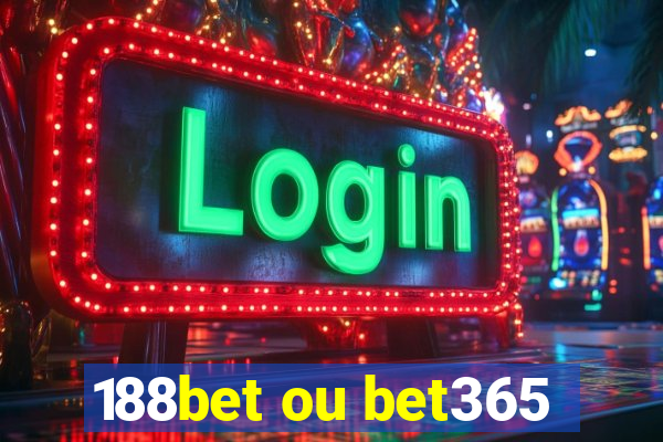 188bet ou bet365