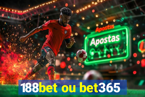 188bet ou bet365