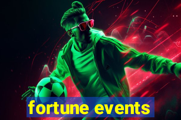 fortune events