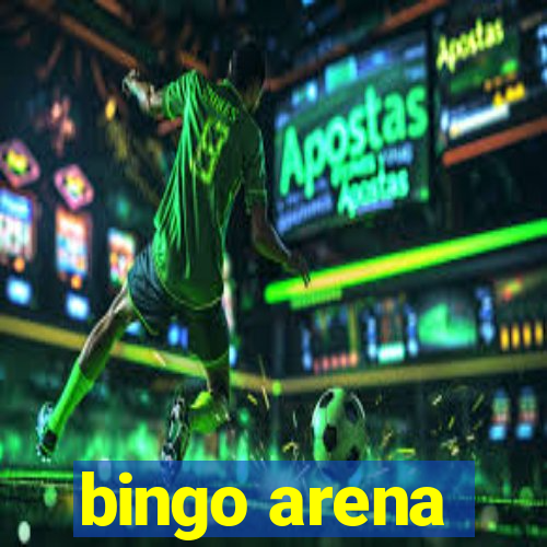 bingo arena