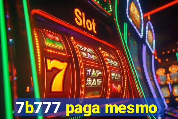 7b777 paga mesmo