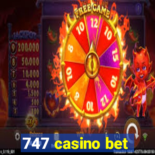 747 casino bet