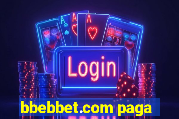 bbebbet.com paga