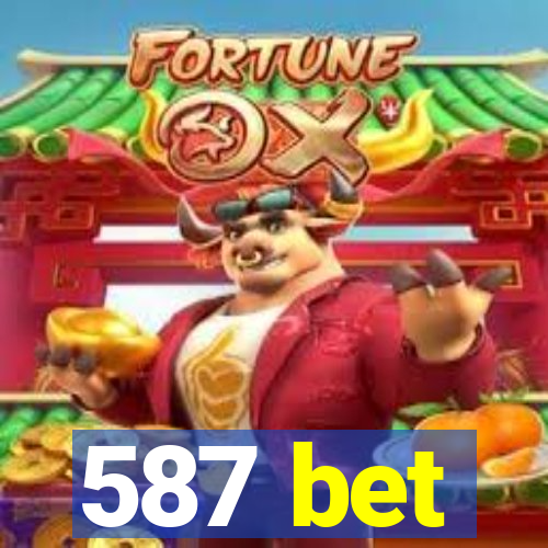 587 bet