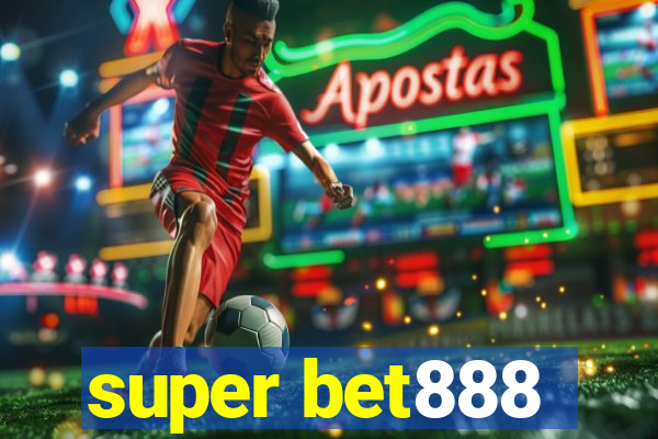 super bet888