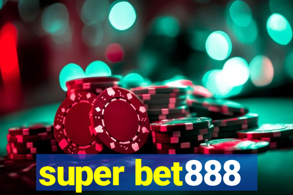 super bet888