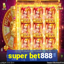 super bet888