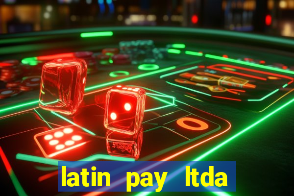 latin pay ltda jogos online