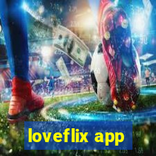 loveflix app