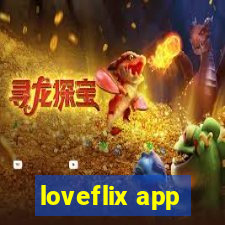 loveflix app