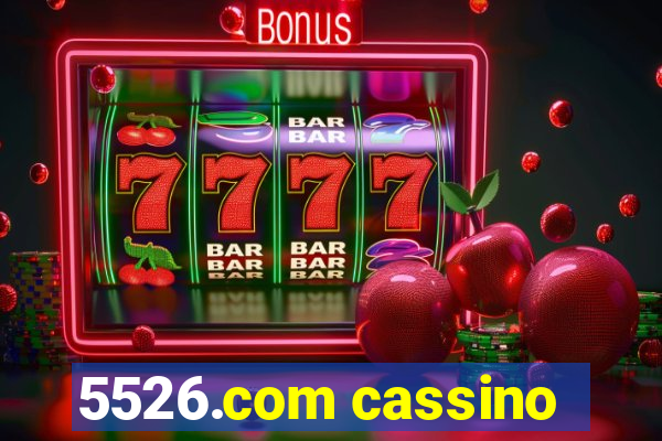 5526.com cassino