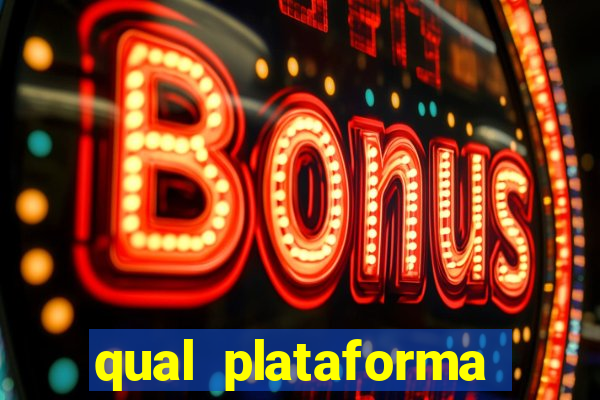 qual plataforma est谩 pagando