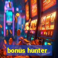 bonus hunter