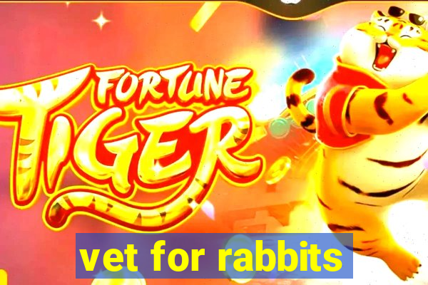 vet for rabbits