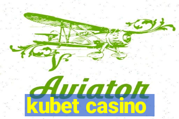 kubet casino