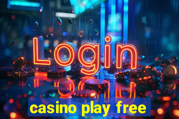 casino play free