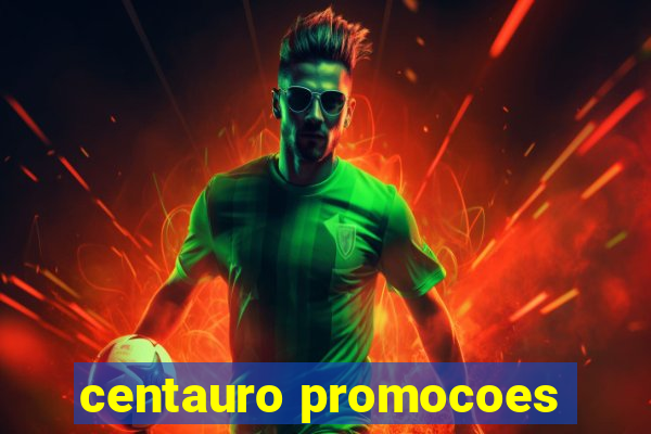 centauro promocoes