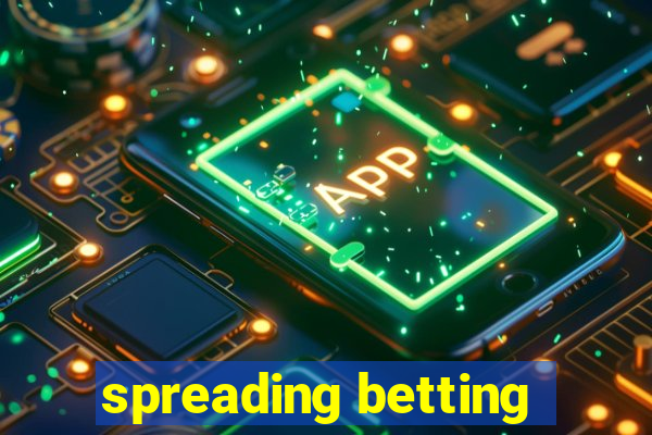 spreading betting