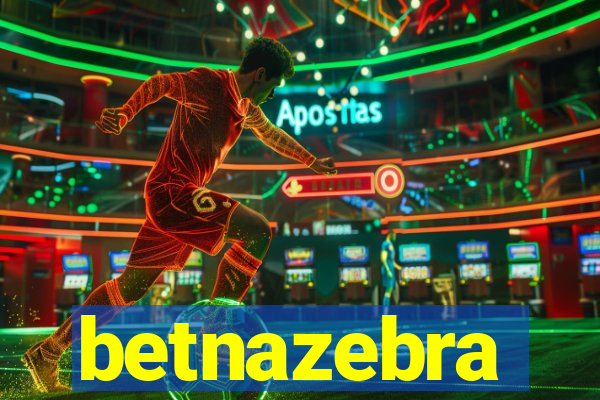 betnazebra