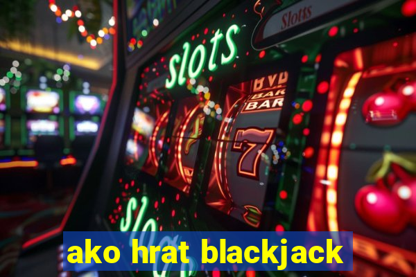 ako hrat blackjack