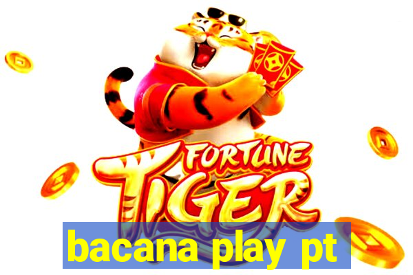 bacana play pt