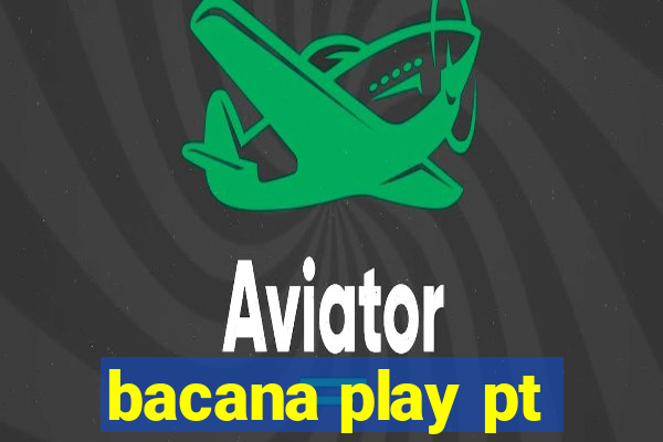 bacana play pt