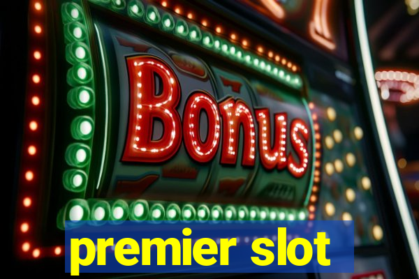 premier slot