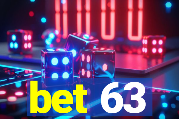 bet 63