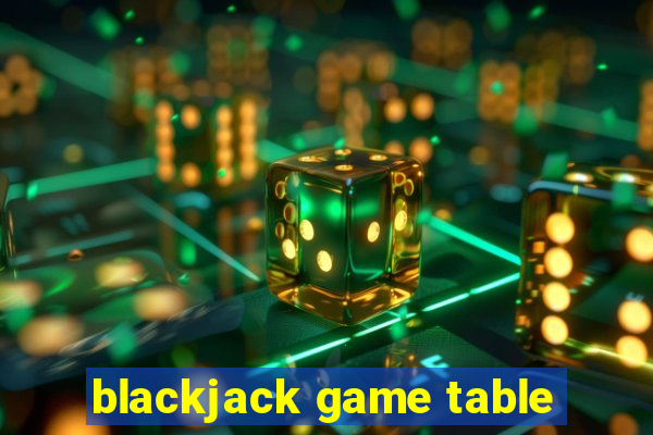 blackjack game table