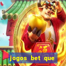 jogos bet que ganha dinheiro de verdade