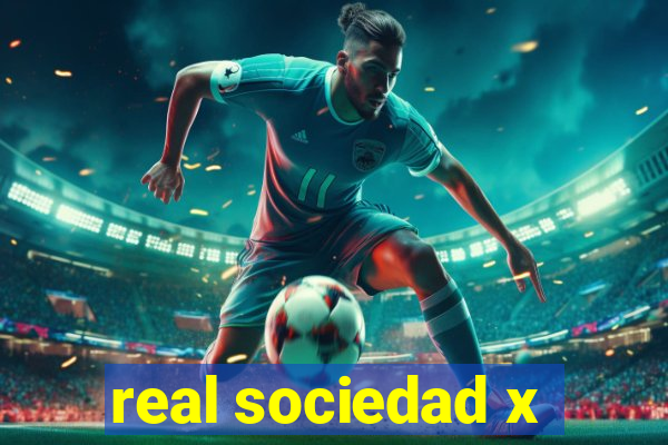 real sociedad x