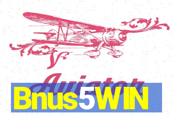 Bnus5WIN