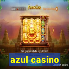 azul casino