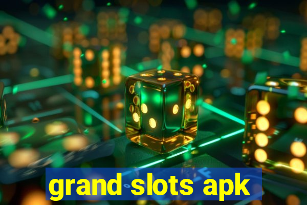 grand slots apk