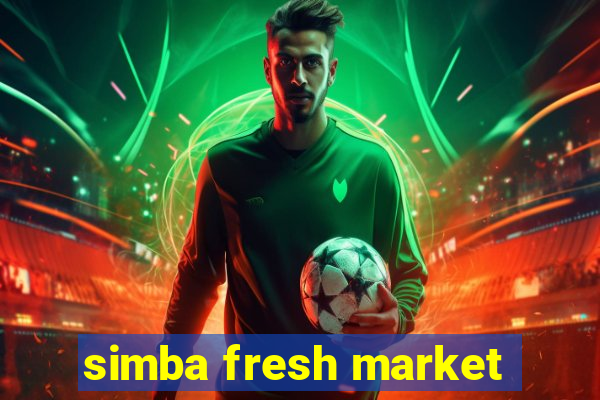 simba fresh market