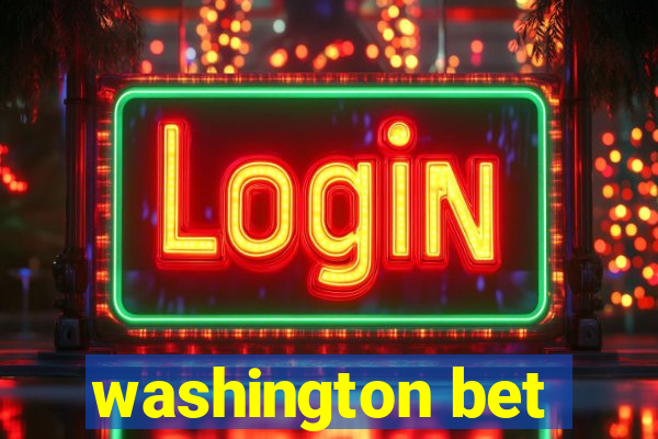 washington bet