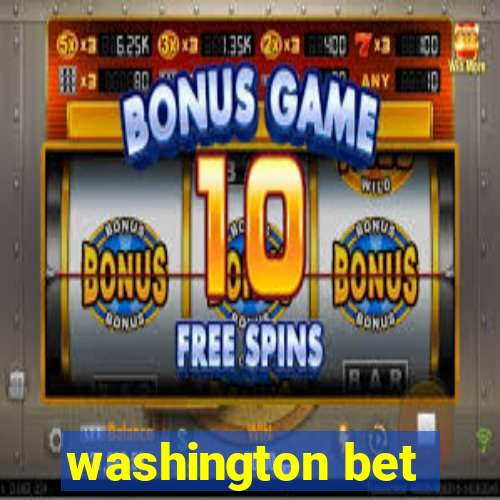 washington bet