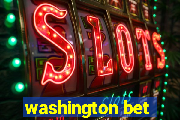 washington bet