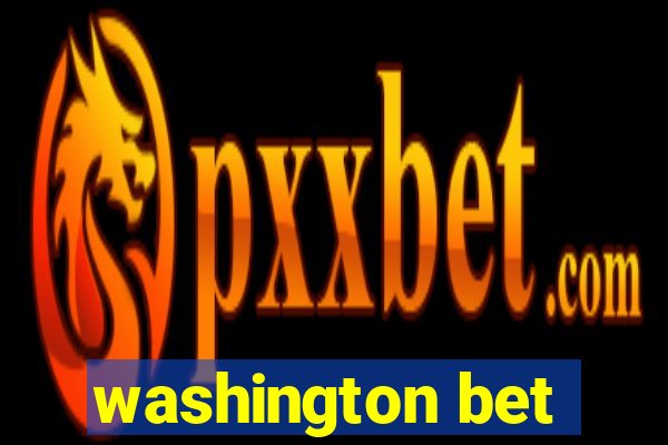 washington bet