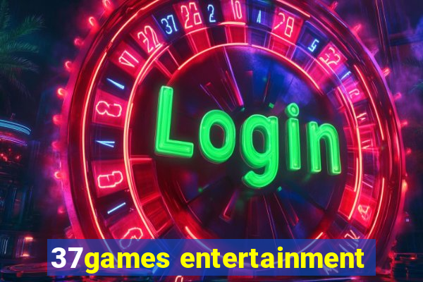 37games entertainment