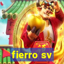 fierro sv