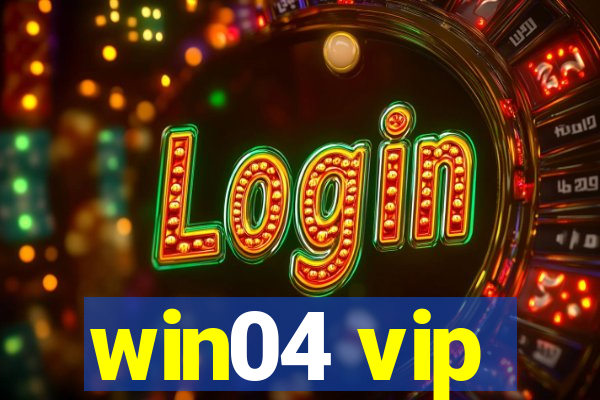 win04 vip