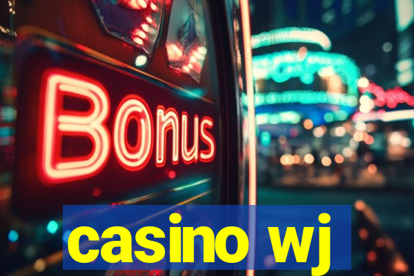 casino wj