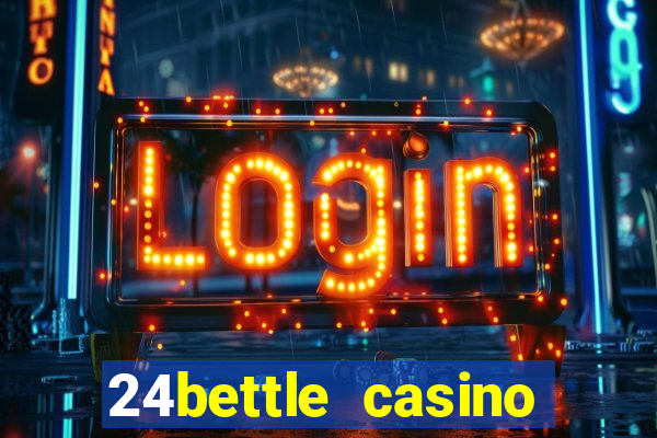 24bettle casino bonus ohne einzahlung